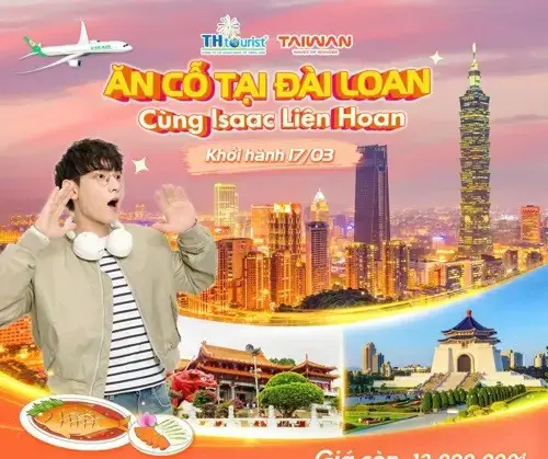 DU LỊCH ĐÀI LOAN: ĐÀI BẮC - CAO HÙNG - ĐÀI TRUNG 2026 (DỰ TIỆC TRUYỀN THỐNG ĐÀI LOAN CÙNG ISAAC) 