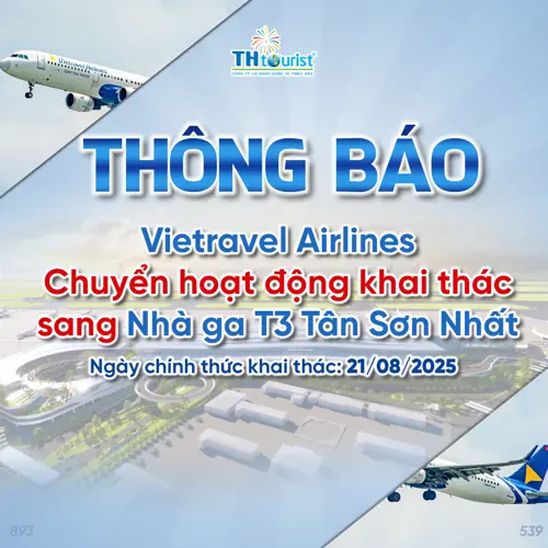 Vietravel Airlines Chuyển Hoạt Động Khai Thác Sang Nhà Ga T3 Tân Sơn Nhất Từ 21/08/2025